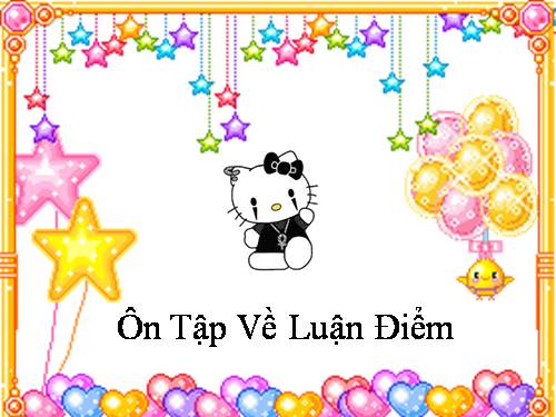 Bài 24. Ôn tập về luận điểm