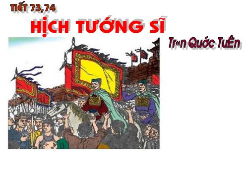 Bài 23. Hịch tướng sĩ