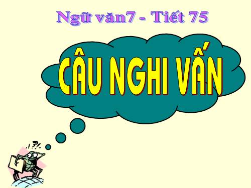 Bài 18. Câu nghi vấn