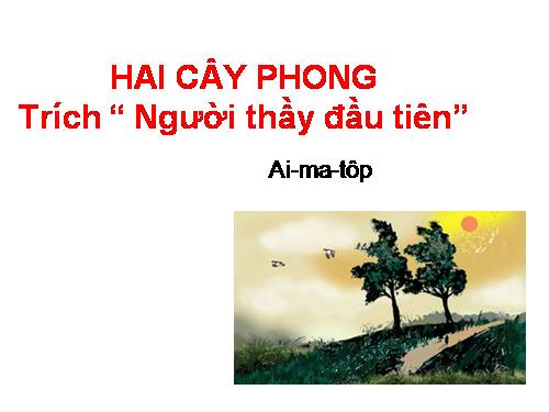 Bài 9. Hai cây phong