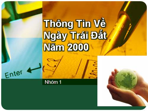 Bài 10. Thông tin về Ngày Trái Đất năm 2000