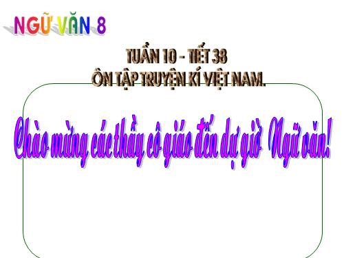 Bài 10. Ôn tập truyện kí Việt Nam