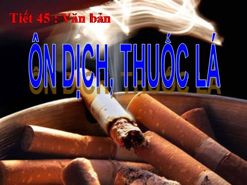 Bài 12. Ôn dịch, thuốc lá