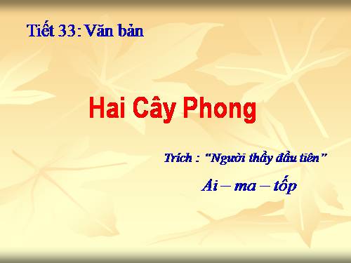 Bài 9. Hai cây phong