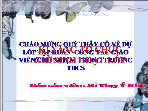 Kĩ năng tổ chức giờ sinh hoạt lớp