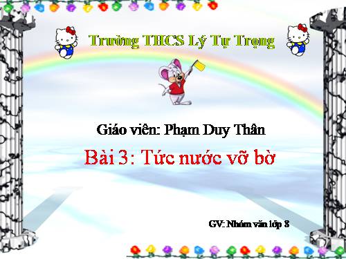 Bài 3. Tức nước vỡ bờ