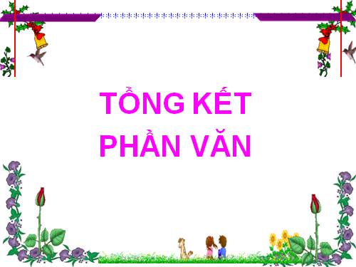 Bài 31. Tổng kết phần Văn