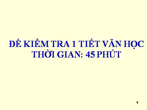 KIỂM TRA VĂN HỌC ( MA TRẬN 9 BƯỚC)