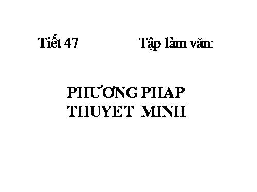 Bài 12. Phương pháp thuyết minh