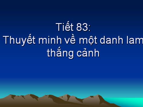 Bài 20. Thuyết minh về một danh lam thắng cảnh