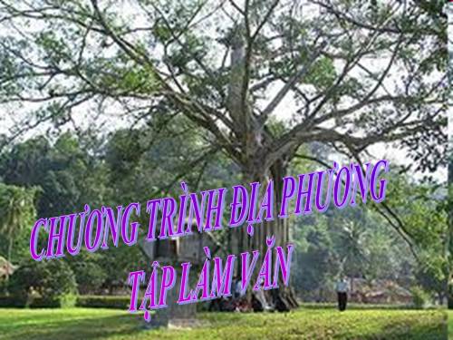 Bài 22. Chương trình địa phương (phần Tập làm văn)