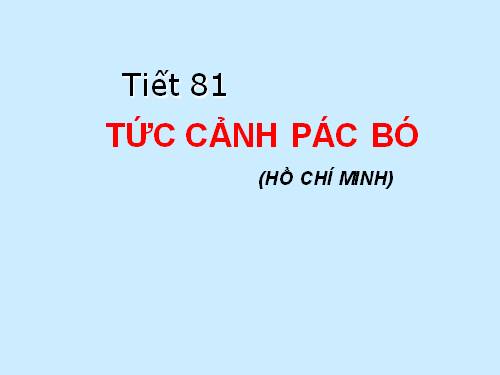 Bài 20. Tức cảnh Pác Bó