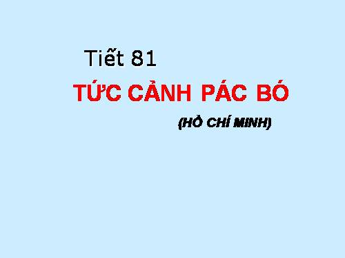 Bài 20. Tức cảnh Pác Bó