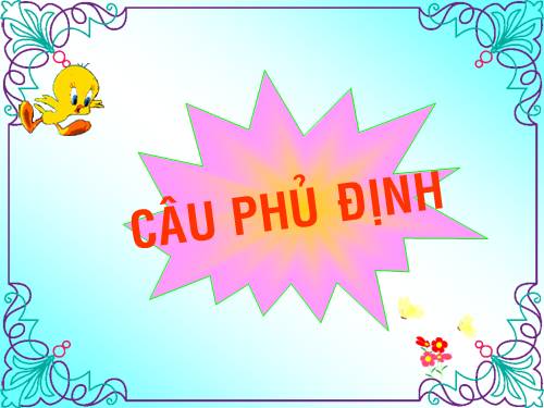 Bài 22. Câu phủ định