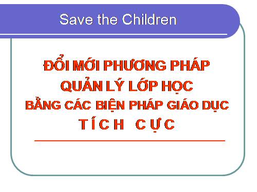 đổi mới biện pháp gd bằng biện pháp tích cực