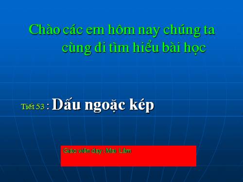 Bài 14. Dấu ngoặc kép