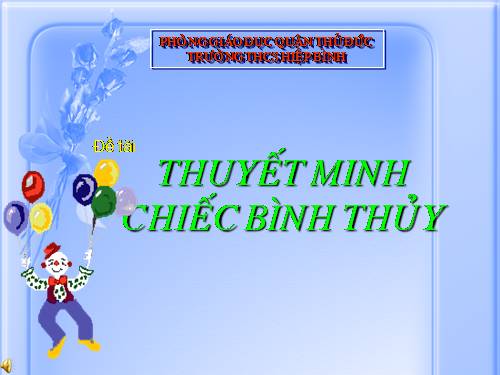 Bài 14. Luyện nói: Thuyết minh về một thứ đồ dùng