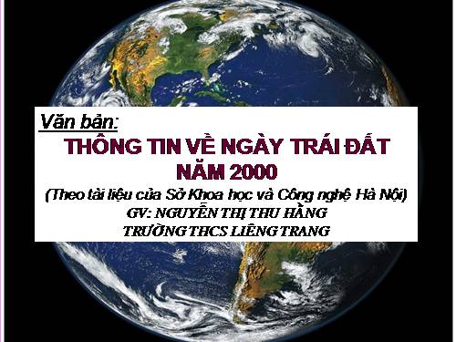 Bài 10. Thông tin về Ngày Trái Đất năm 2000