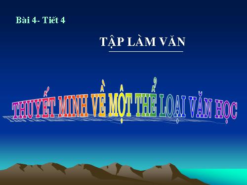 Bài 15. Thuyết minh về một thể loại văn học