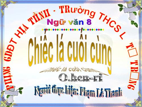 Bài 8. Chiếc lá cuối cùng