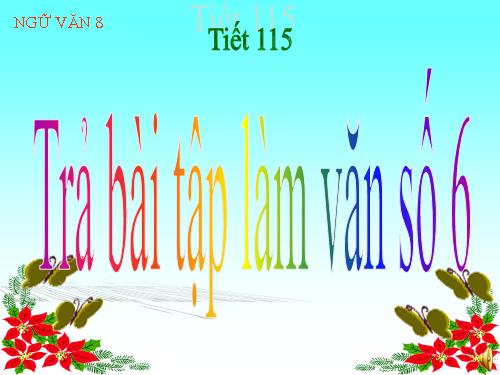 Bài 25. Viết bài tập làm văn số 6 - Văn nghị luận (làm tại lớp)