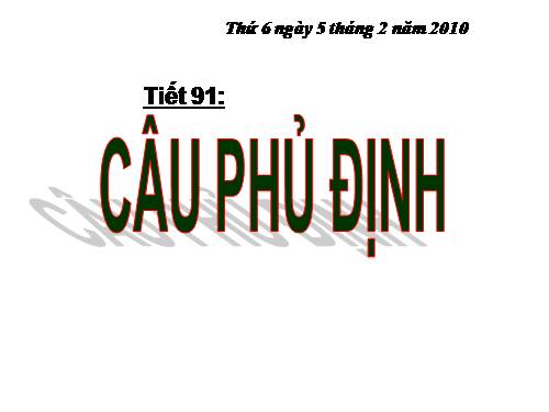 Bài 22. Câu phủ định