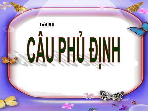 Bài 22. Câu phủ định