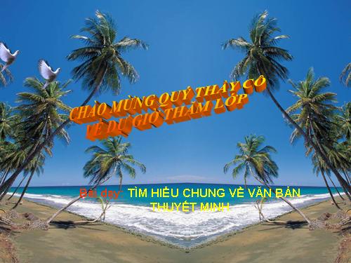 Bài 11. Tìm hiểu chung về văn bản thuyết minh