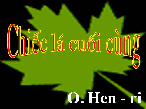 Bài 8. Chiếc lá cuối cùng