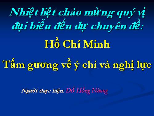 Hồ Chí Minh ý chí & nghị lực