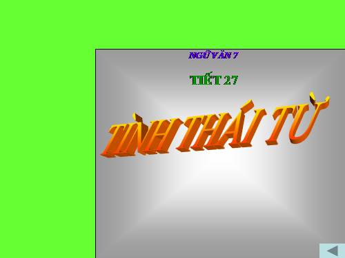Bài 7. Tình thái từ