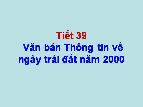 Bài 10. Thông tin về Ngày Trái Đất năm 2000