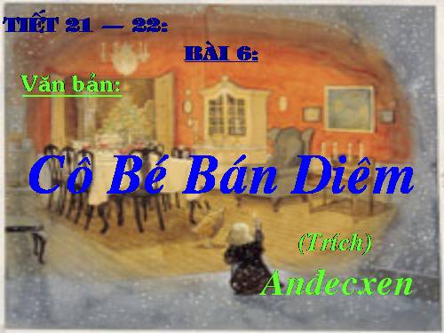 Bài 6. Cô bé bán diêm