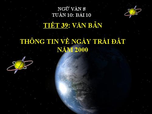 Bài 10. Thông tin về Ngày Trái Đất năm 2000