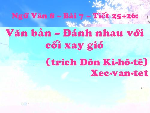 Bài 7. Đánh nhau với cối xay gió