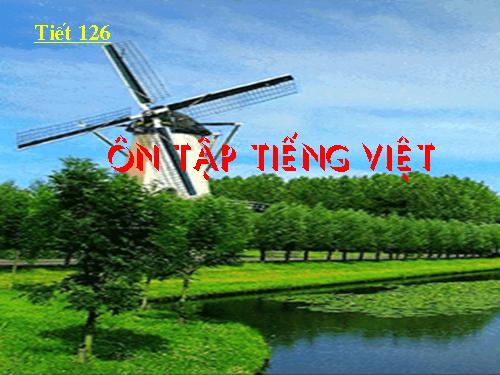 Bài 31. Ôn tập và kiểm tra phần Tiếng Việt (HK II)