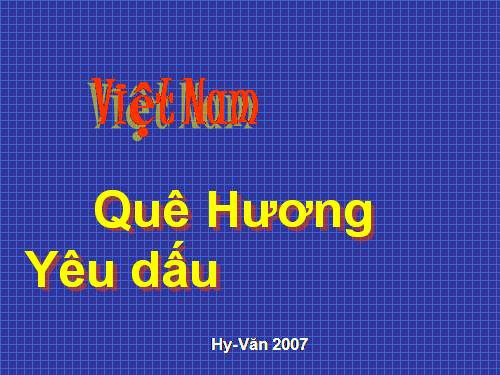 Quê hương Việt Nam