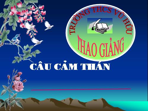 Bài 21. Câu cảm thán