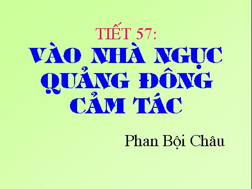 Bài 15. Vào nhà ngục Quảng Đông cảm tác