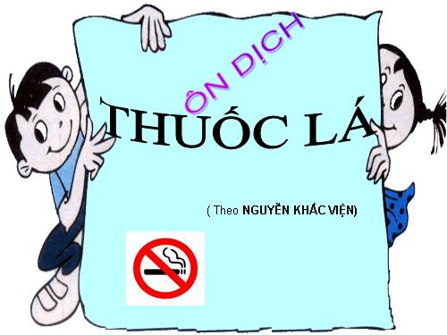 Bài 12. Ôn dịch, thuốc lá