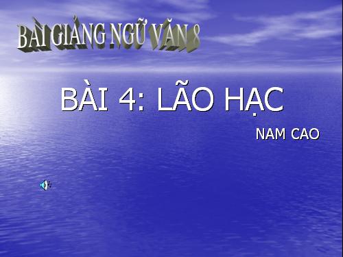 Bài 4. Lão Hạc