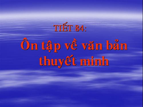 Bài 20. Ôn tập về văn bản thuyết minh