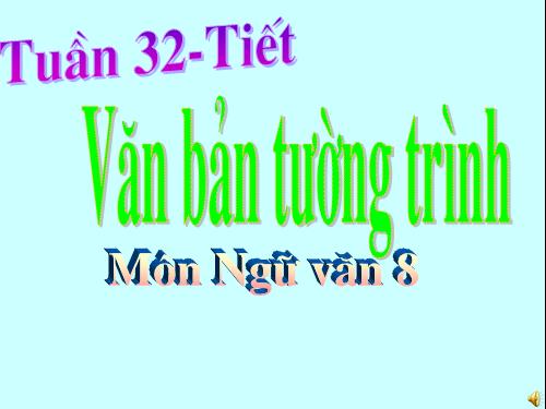 Bài 31. Văn bản tường trình