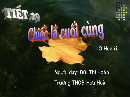 Bài 8. Chiếc lá cuối cùng