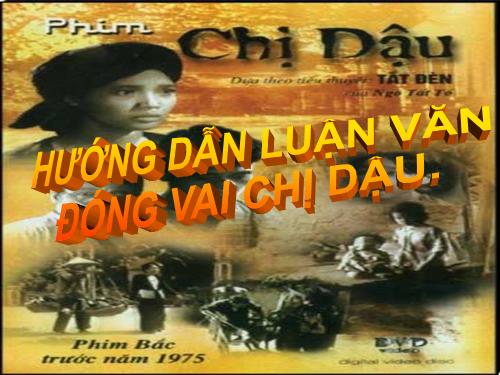 hướng dẫn làm luận văn đóng vai chị Dậu