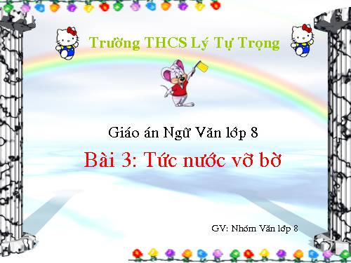 Bài 3. Tức nước vỡ bờ