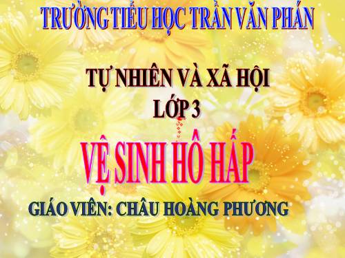 Bài 3. Vệ sinh hô hấp