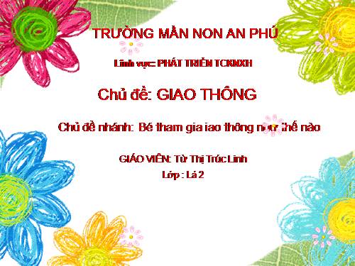 bé tham gia GT như thế nào