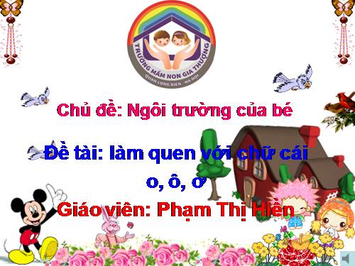 Làm quen chữ o, ô, ơ