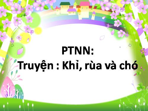 truyện khỉ, chó và rùa